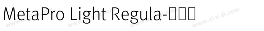 MetaPro Light Regula字体转换 MetaPro Light Regula字体转换